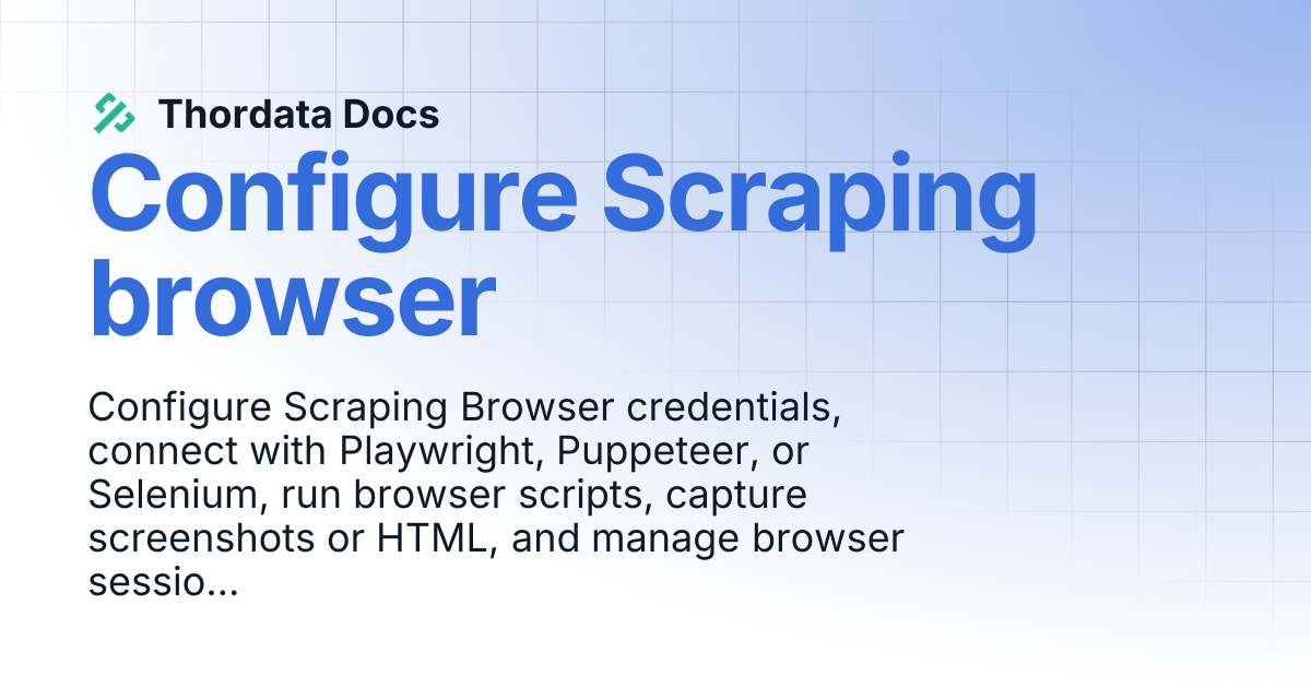 Configure Scraping browser | Thordata Docs