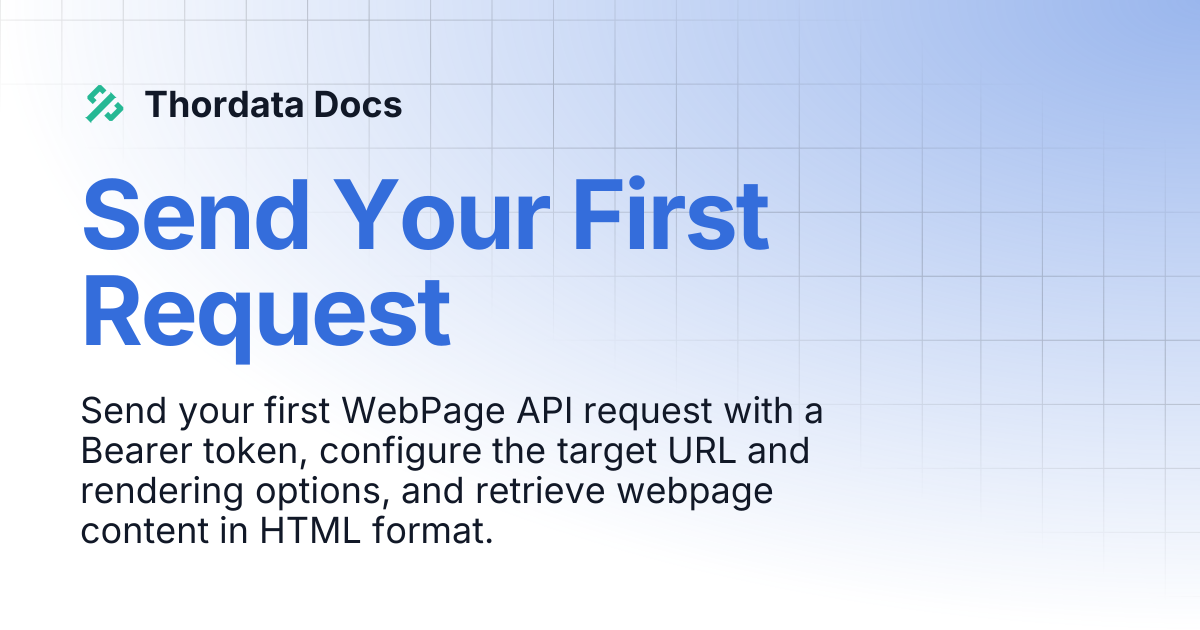 Send Your First Request | Thordata Docs